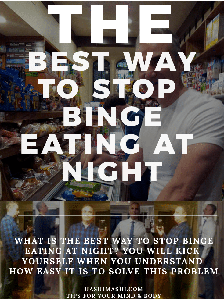 The Best Way to Stop Binge Eating at Night is Easier Than You Think