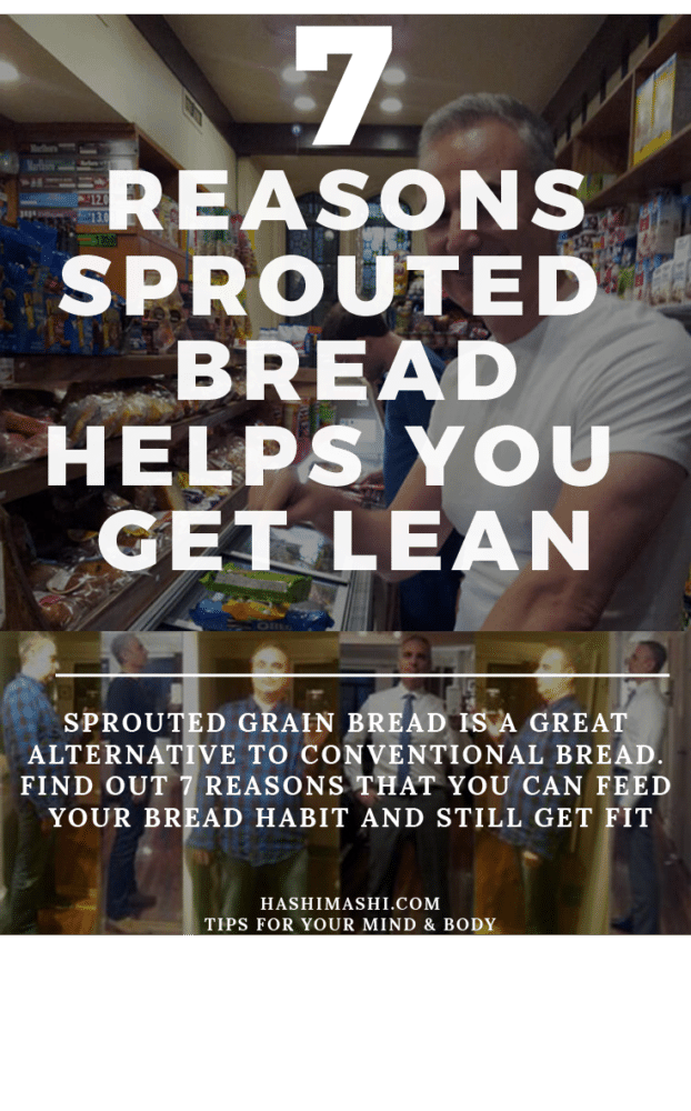 7 Reasons Sprouted Grain Bread Helps Lean Out Your Body