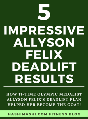 Allyson Felix Deadlift Results for the GOAT - Image Credit HashiMashi.com