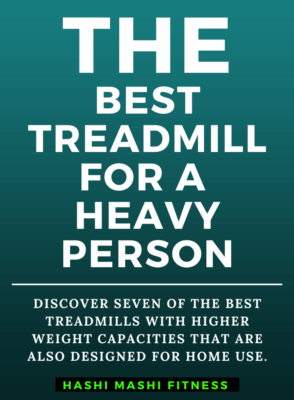 Best Treadmill for a Heavy Person in 2021 - Top 7 Picks - Image Credit HashiMashi.com