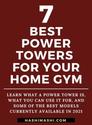 Best Power Towers For Your Home Gym in 2021 - Image Credit HashiMashi.com