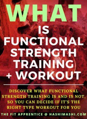 What Is Functional Strength Training Exercises and Benefits - Copyright The Fit Apprentice® at HashiMashi.com