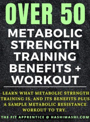 Metabolic Strength Training for Over 50 Benefits, Exercises + Workout - Copyright The Fit Apprentice® at HashiMashi.com