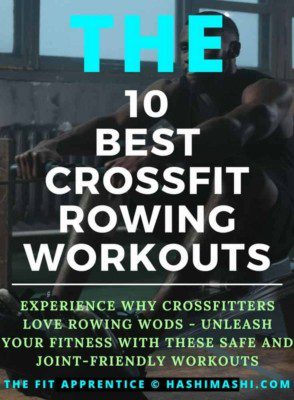 CrossFit Workout Rowing WODS to Unleash Your Inner Athlete - Copyright HashiMashi.com