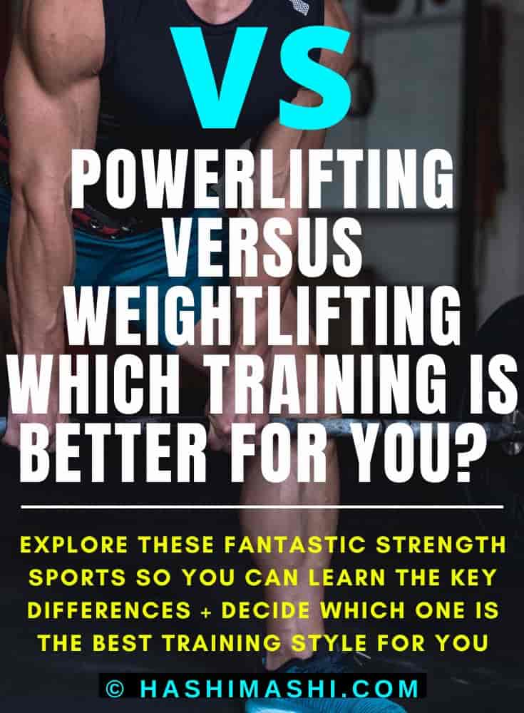 Powerlifting Vs Weightlifting Differences + Which Is Better?