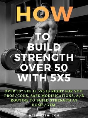Man over 50 performing 5x5 workout strength training safely in gym with barbell. No more dad bod! Title of image is How in burning orange, to Build Strength Over 50 With 5x5.